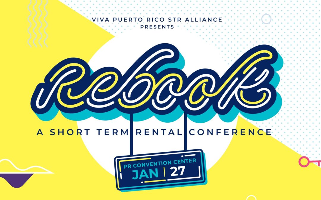 The Rebook Conference: A Beacon for Puerto Rico’s Professional STR Operators